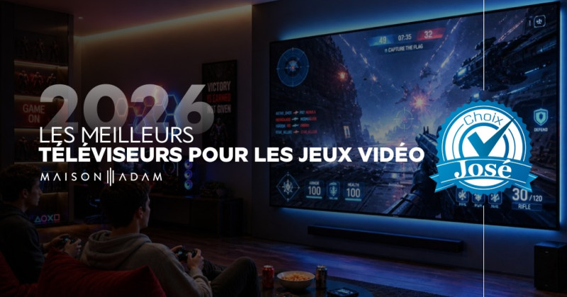 Les choix de José : les meilleurs téléviseurs pour les jeux vidéo