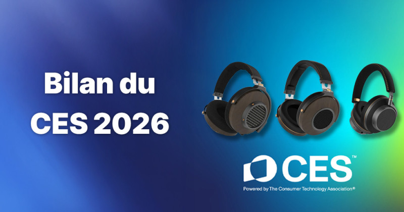 Bilan du CES 2026 : des nouveautés en audio & les grandes tendances à retenir