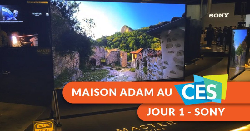 Maison Adam au CES 2020 - Le 8K DEL et le 360 Reality Audio de Sony - Jour 1